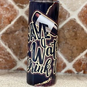 Save Water Drink Wine 20oz Sublimation Tumbler